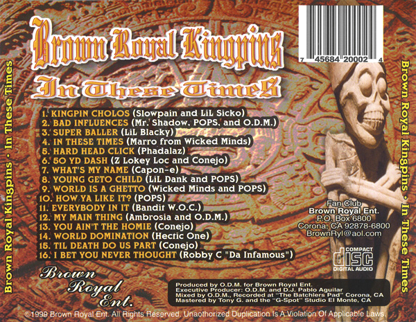 Brown Royal Kingpins - In These Times Chicano Rap Brown Royal Kingpins - In These Times Chicano Rap